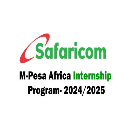 M-Pesa Africa Internship Program 2024/2025 for Young Graduates