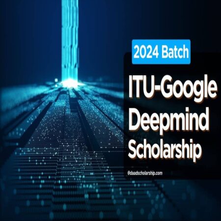 ITU Artificial Intelligence Google DeepMind Scholarship 2024 